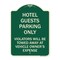 Signmission Hotel Guests Parking Violators Towed Away Vehicle Owners Expense Alum, 18" L, 24" H, G-1824-23903 A-DES-G-1824-23903 - alternate 1